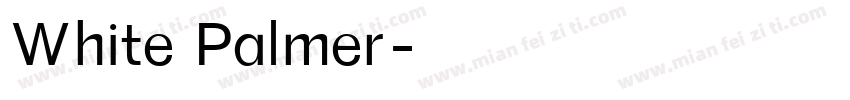 White Palmer字体转换